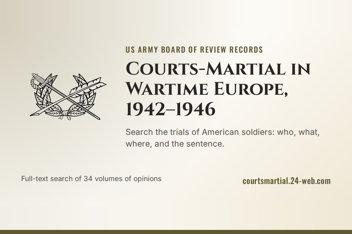 WWII Courts-Martial Europe U.S. Army Board of Review opinions database 2026