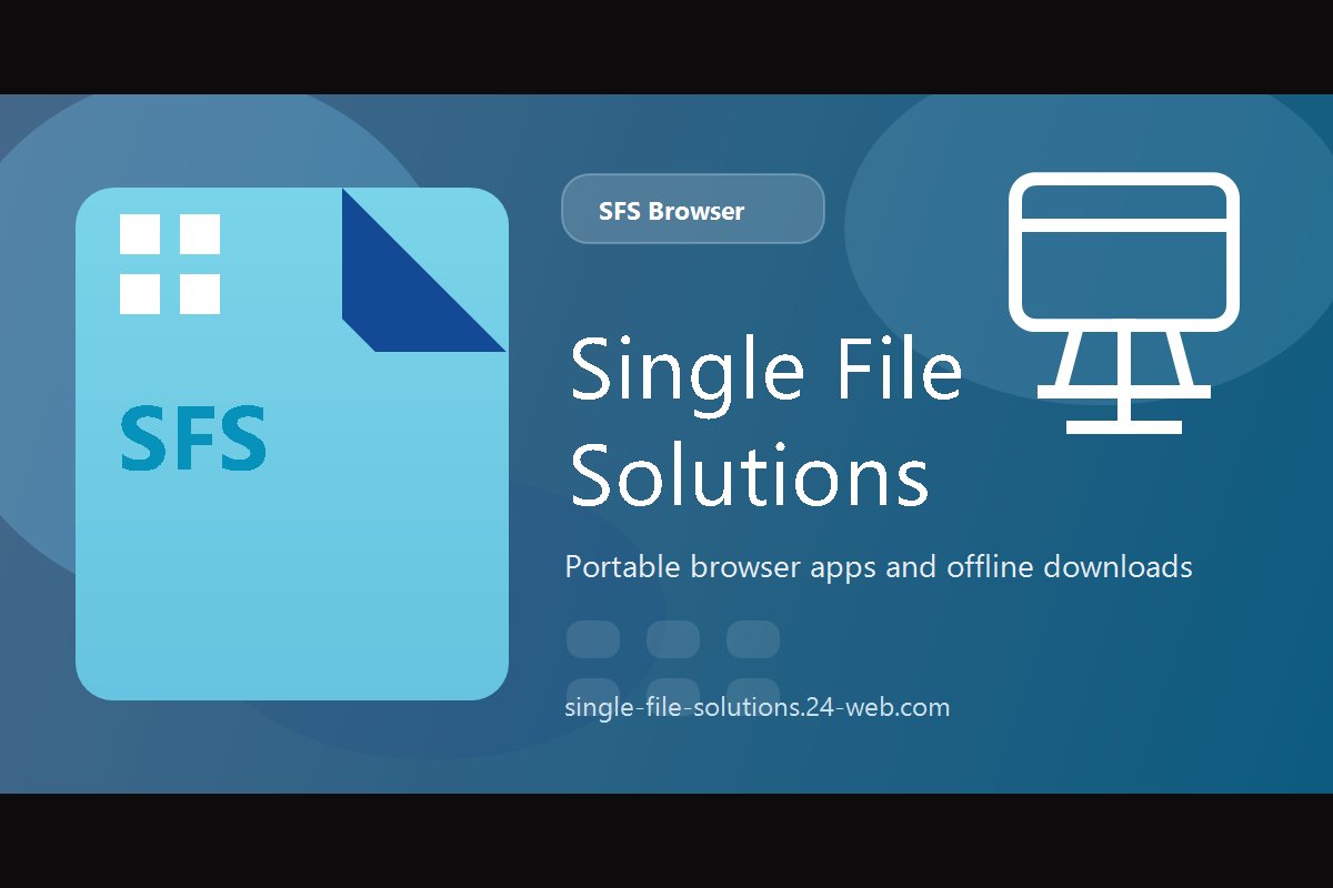 Single File Solutions portable browser apps showcase 2026